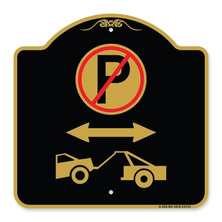 Signmission No Parking-Tow Away Zone W/ Graphic, Black & Gold Aluminum Sign, 18" x 18", BG-1818-23793 A-DES-BG-1818-23793